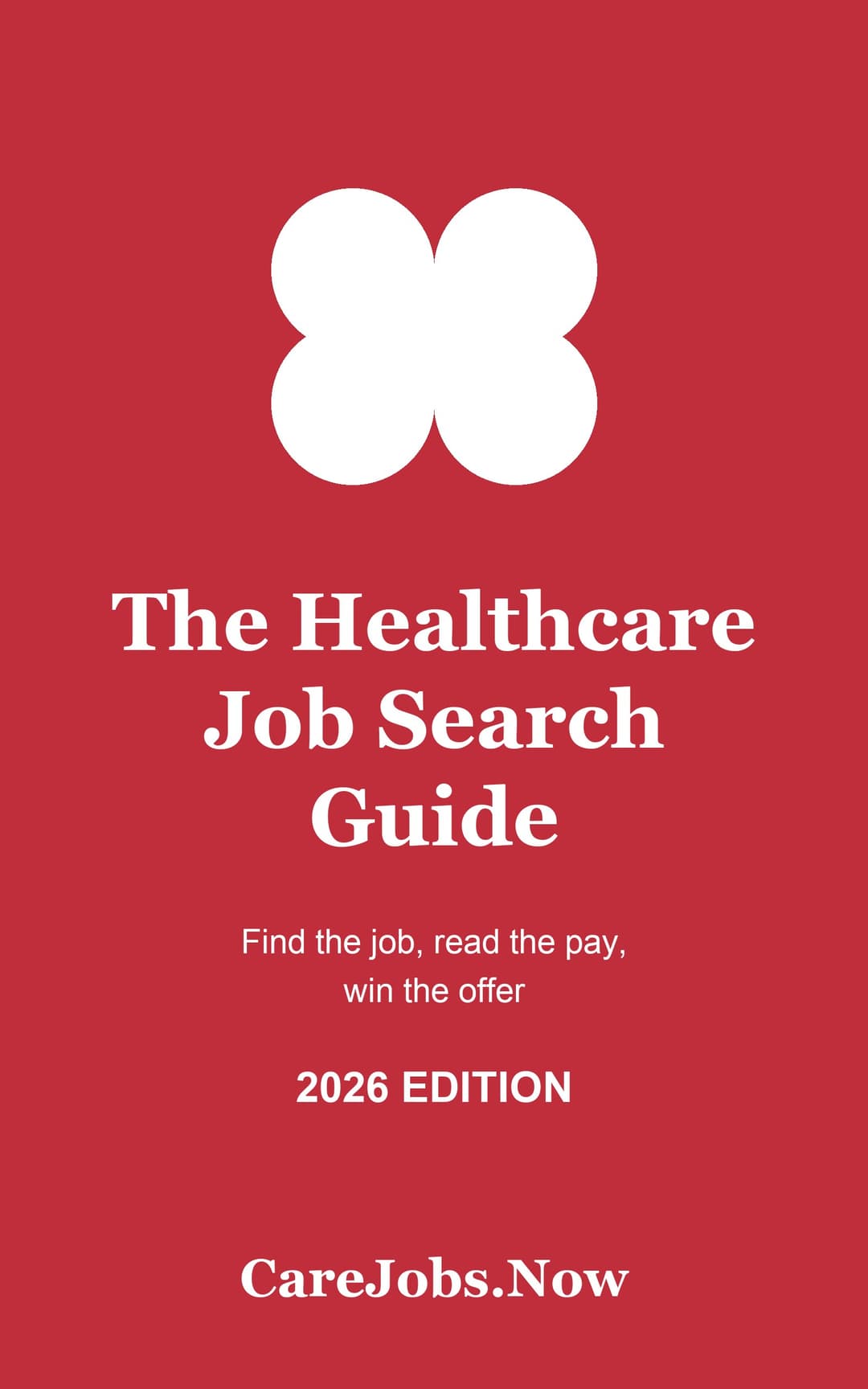 Cover of The Healthcare Job Search Guide, 2026 edition, by CareJobs.Now